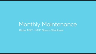 Ritter® M9  M11 Steam Sterilizers Monthly Maintenance [upl. by Ric]