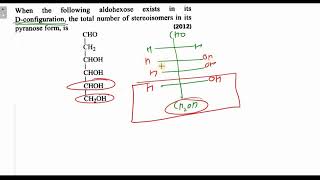 When the following aldohexose exists in its Dconfiguration the total number of stereoisomers in it [upl. by Cid]