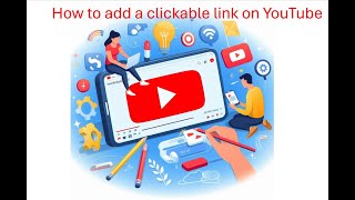 How to add a clickable link on YouTube [upl. by Atekan498]