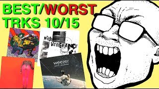 Best amp Worst Tracks 1015 Weezer Will Smith Ski Mask Father John Misty No Age [upl. by Aretha]