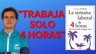 🏝 La Semana Laboral de 4 Horas  RESUMEN  Tim Ferriss [upl. by Leonor]