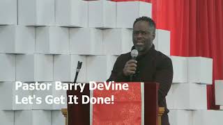 quotLETS GET IT DONEquot Pastor Barry DeVine  GCOB SUNDAY JANUARY 9 2022 [upl. by Sax]