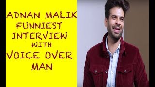 Adnan Malik Funny interview with Voice Over Man  Episode 11 [upl. by Blakelee]