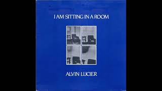 Alvin Lucier – I Am Sitting In A Room 1981 Mono Vinyl Version [upl. by Jesher92]