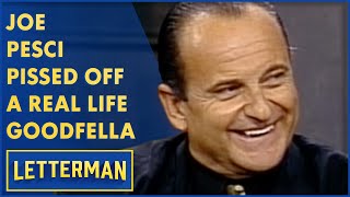 Joe Pesci Pissed Off A Real Life Goodfella  Letterman [upl. by Odo610]