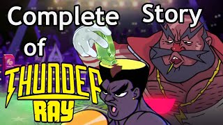 Complete Story of Thunder Ray 1 [upl. by Jordana]