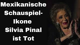 Mexikanische SchauspielIkone Silvia Pinal ist Tot [upl. by Araiet]