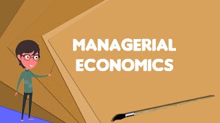 What is Managerial economics Explain Managerial economics Define Managerial economics [upl. by Gasper]