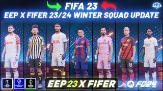 EEP x FIFER Winter Squad Update V1 For FIFA 23  EA FC 24 Ratings New Transfers UEFA Groups [upl. by Almond]