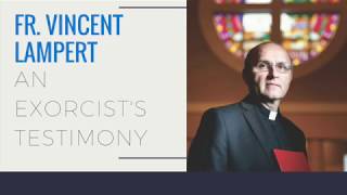 Father Vincent Lampert  An Exorcists Testimony Audio only [upl. by Shishko]