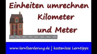 Einheiten umrechnen  Kilometer und Meter [upl. by Henning]