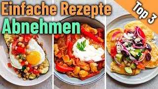 3 SCHNELLE REZEPTE ZUM ABNEHMEN  einfache und gesunde Gerichte unter 20 Minuten  kalorienarm [upl. by Daveen107]