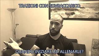 Trazioni con sovraccarico  quando iniziare ad allenarle [upl. by Micky]