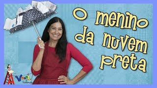 O menino da nuvem preta  Varal de Histórias [upl. by Luce]