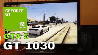 GT 1030 2GB GTA 5 benchmark 1600x900 1920x1080 fullHD high settings [upl. by Edik]