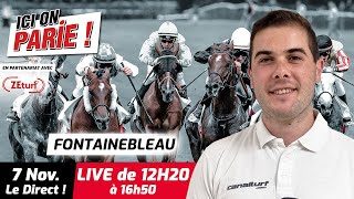 ICI on PARIE  Fontainebleau Quinté et pronostics en live de lhippodrome Mardi 7 Novembre 2023 [upl. by Butta]