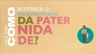 RECONHECIMENTO DE PATERNIDADE [upl. by Arnst]