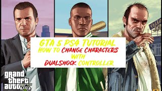 GTA 5 PS4 Tutorial How to Change Characters with DualShock Controller [upl. by Janetta997]