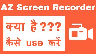 AZ Screen Recorder Kaise Use Kare  Best Screen Record App [upl. by Leffert]