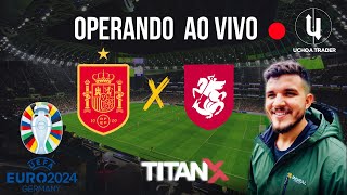 EUROCOPA 2024 OITAVAS ESPANHA X GEORGIA AO VIVO TRADER ESPORTIVO PROFISSIONAL [upl. by Hemphill210]