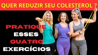 Os 4 exercícios que são perfeitos para reduzir o colesterol [upl. by Eenehs]