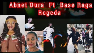 New Oromo Music ✓ Abnet Dura Ft Base Raga ✓ REGEDA ✓ Official Video 2024 ✅ hiphopmusic ororapmusic [upl. by Drawoh816]