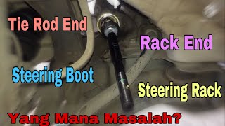 Kena tukar steering rack Anda pasti Cuba check dulu mana tahu masalah kecik je Jom tuka rack end [upl. by Eseret]