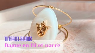 Tutoriel bijoux  Comment créer une bague en fil de laiton et perle de nacre [upl. by Bleier]