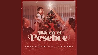 Allá en el Pesebre [upl. by Aleahc]