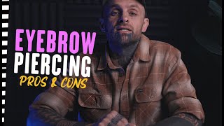 Eyebrow Piercing Pros amp Cons  UrbanBodyJewelrycom [upl. by Gusba]