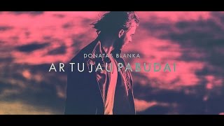 Donatas Blanka  Ar tu jau pabudai Official Video [upl. by Notnil866]