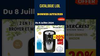 catalogue LIDL du 8 juillet 2024 🟢🔴 Arrivage SilverCrest 🔥 Promos deals et soldes promo lidl [upl. by Carree]