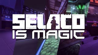 SELACO IS MAGIC [upl. by Fanni]