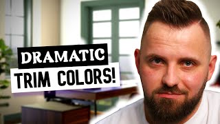 How To Choose Trim Paint Thats FUN  Dark Trim Colors [upl. by Aiht]