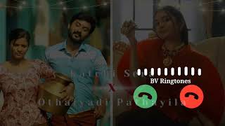 Katchi Sera x Othaiyadi Pathayila Song  Katchi Sera x Othaiyadi Pathayila Song Ringtone  BV [upl. by Aamsa]