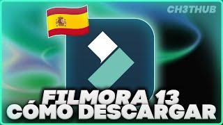 Wondershare Filmora 13 Descargar FULL ESPANOL 2024 [upl. by Hopfinger337]