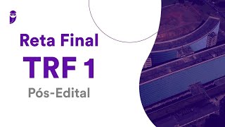 Reta Final TRF 1 PósEdital Noções de Direitos Humanos e Fundamentais e de Acessibilidade [upl. by Shargel]