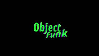 Gardened  Object Funk 05 OST [upl. by Eiclud]