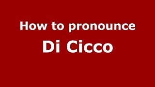 How to pronounce Di Cicco ItalianItaly  PronounceNamescom [upl. by Tomlin906]