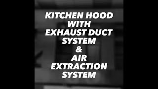 Kitchen Hood amp Exhaust Duct Specialist [upl. by Nathanial]