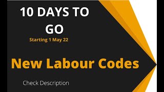 New Labour Codes 10 Days to go [upl. by Hepzi770]