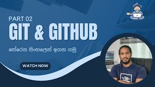 Git and GitHub In Sinhala Part 2 [upl. by Leveridge124]