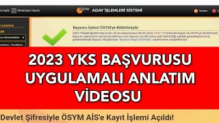 2023 YKS BAŞVURUSU NASIL YAPILIR UYGULAMALI ANLATIM VİDEOSU 🎯 [upl. by Stoughton]