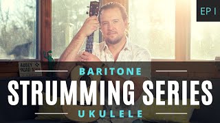 Baritone Ukulele Strumming Series  Ep 1  Tutorial  Tab  Chords  Play Along [upl. by Rapsag444]