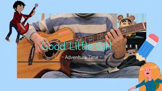 Good Little Girl  Adventure Time Cover [upl. by Salguod]