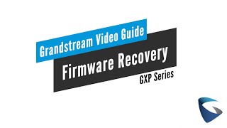 Video Guides  GXP  Firmware Recovery [upl. by Min731]