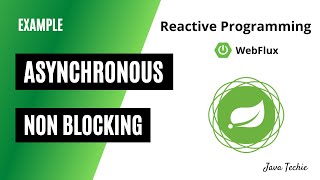 Spring Boot WebFlux  Asynchronous and Non Blocking Reactive Programming  Example  Javatechie [upl. by Yknip]