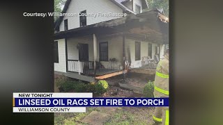 Linseed oil rags set fire to Williamson County porch [upl. by Treblihp]