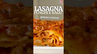 Lasagna con FUNGHI 🍄‍🟫e RAGÙ cremose e saporite ricetta lasagna pasta italianfood perte food [upl. by Teevens906]