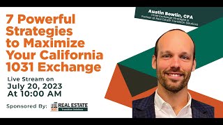 7 Powerful Strategies to Maximize Your California 1031 Exchange [upl. by Catharine]